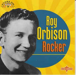 ROCKER - ROY ORBISON - 50's Artists & Groups CD, CHARLY