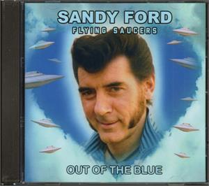 Out of the Blue - Flying Saucers, Sandy ford - TEDDY BOY R'N'R CD, RAW