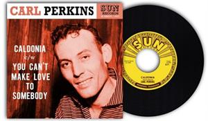 Caldonia:You Can't Make Love To Somebody - Carl Perkins - Sun VINYL, SUN