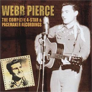 Complete 4-Star & Peacemaker - WEBB PIERCE - HILLBILLY CD, ACROBAT