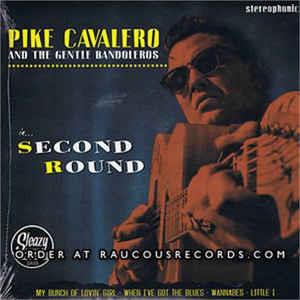 In... Second Round - Pike Cavalero ‎ - Sleazy VINYL, SLEAZY