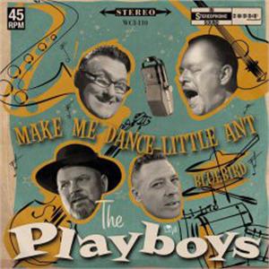 Make Me Dance Little Ant : Bluebird - Playboys - Witchcraft VINYL, WITCHCRAFT