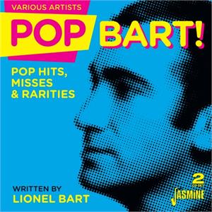 Pop Bart! - Pop Hits, Misses & Rarities Written by Lionel Bart - Various Artists - 1950'S COMPILATIONS CD, JASMINE