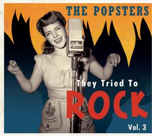 They Tried To Rock VOL 3  - The Popsters - Various Artists - 1950'S COMPILATIONS CD, BEAR FAMILY