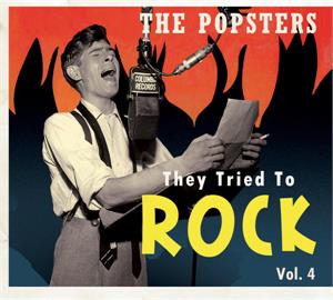 They Tried To Rock VOL 4 - The Popsters - Various Artists - 1950'S COMPILATIONS CD, BEAR FAMILY