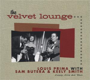 Jump, Jive An' Wail - The Velvet Lounge - LOUIE PRIMA & SAM BUTERA - 50's Artists & Groups CD, BEAR FAMILY