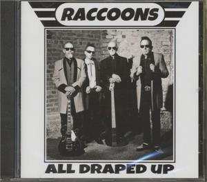 All Draped Up - Racoons - TEDDY BOY R'N'R CD, RAUCOUS