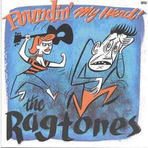 Poundin' My Head! - Ragtones - Sleazy VINYL, SLEAZY
