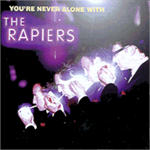 YOU'RE NEVER ALONE WITH - RAPIERS - TEDDY BOY R'N'R CD, FURY