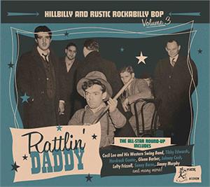 Hillbilly And Rustic Rockabilly Bop Volume 3 - Rattlin' Daddy - Various Artists - 50's Rockabilly Comp CD, ATOMICAT