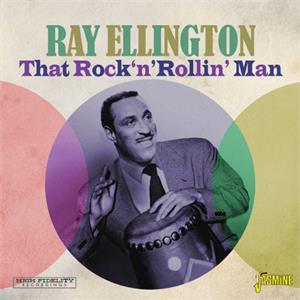 That Rock 'n' Rollin' Man - Ray Ellington - BRITISH R'N'R CD, JASMINE
