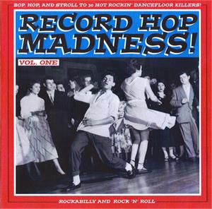 RECORD HOP MADNESS VOL 1 - Various Artists - 1950'S COMPILATIONS CD, HDR