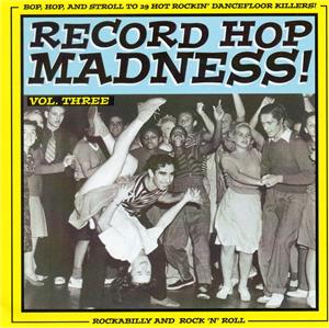 RECORD HOP MADNESS VOL 3 - Various Artists - 1950'S COMPILATIONS CD, HDR