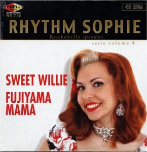 Sweet Willie : Fujiyama Mama - Rhythm Sophie - Modern 45's VINYL, RYDELL