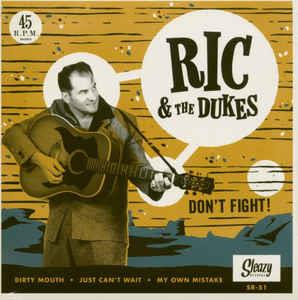 Don't Fight EP - Ric & The Dukes ‎ - Sleazy VINYL, SLEAZY