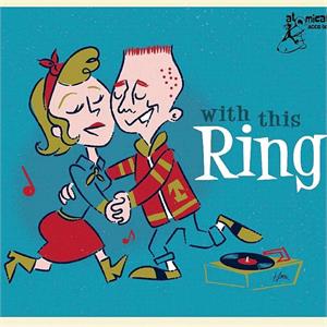 WITH THIS RING - Various Artists - 1950'S COMPILATIONS CD, ATOMICAT