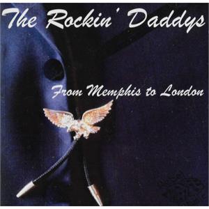 From Memphis To London - Rockin' Daddys - TEDDY BOY R'N'R CD, REBEL MUSIC