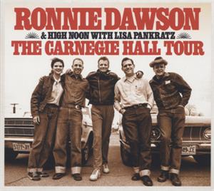 The Carnegie Hall Tour - Ronnie Dawson & High Noon - NEO ROCKABILLY CD, BEAR FAMILY