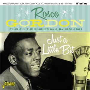 Just A Little Bit Plus All The Singles As & Bs 1951-1961 - Rosco GORDON - 50's Rhythm 'n' Blues CD, JASMINE