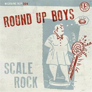 Scale Rock : Much Too Long - Round Up Boys - Migraine VINYL, MIGRAINE