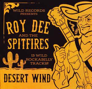 Desert Wind - Roy Dee and the Spitfires - NEO ROCKABILLY CD, WILD