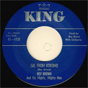 Gal From Kokomo :Ain't It A Shame - Roy Brown - 45s VINYL, KING