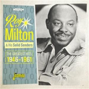 Greatest Hits 1946-1961 - Roy MILTON & His Solid Senders - 50's Rhythm 'n' Blues CD, JASMINE