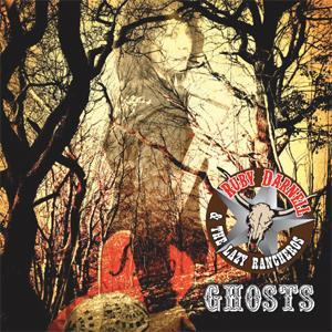 GHOSTS - Ruby Darnell & The Lazy Rancheros - NEO ROCK 'N' ROLL CD, WESTERN STAR