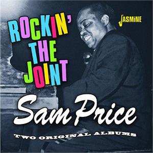 Rockin’ The Joint – Two Original Albums - Sam PRICE - 50's Rhythm 'n' Blues CD, JASMINE