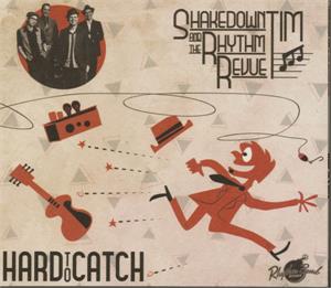 HARD TO CATCH - SHAKEDOWN TIM - NEO ROCKABILLY CD, RHYTHM BOMB