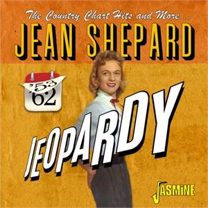 Jeopardy - The Country Chart Hits and More, 1953-1962 - Jean SHEPARD - HILLBILLY CD, JASMINE