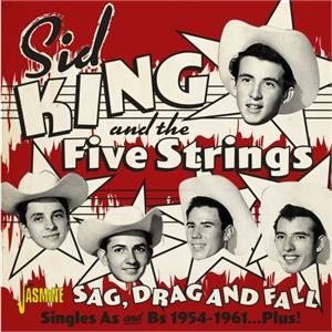 Sag, Drag, and Fall - Singles As & Bs 1954-1961 Plus - Sid KING and The Five Strings - - 50's Artists & Groups CD, JASMINE
