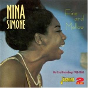 Fine and Mellow - Her First Recordings 1958-1960 - NINA SIMONE - 50's Rhythm 'n' Blues CD, JASMINE