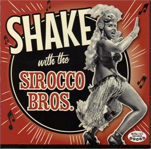 SHAKE - SIROCCO BROTHERS - NEO ROCKABILLY CD, ROCKIN