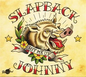HIT ME UP - SLAPBACK JOHNNY - NEO ROCKABILLY CD, RHYTHM BOMB