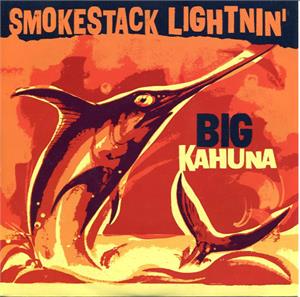 Big Kahuna / When Will I Be Loved - Smokestack Lightnin' - Witchcraft VINYL, WITCHCRAFT