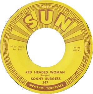 WE WANNA BOOGIE:RED HEADED WOMAN - SONNY BURGESS - Sun VINYL, SUN