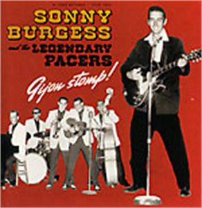 Gijon Stomp! - SONNY BURGESS & LEGENDARY PACERS - 50's Artists & Groups CD, EL TORO