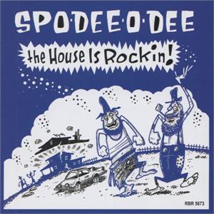 THE HOUSE IS ROCKIN - Spo-Dee-O-Dee - NEO ROCKABILLY CD, RHYTHM BOMB