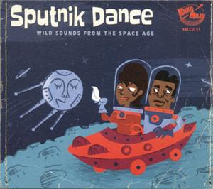 Sputnik Dance - Wild Sounds From The Space Age - Various Artists - 1950'S COMPILATIONS CD, KOKO MOJO