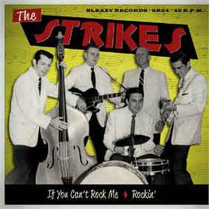 1, IF YOU CAN’T ROCK ME: 2, ROCKIN’ - STRIKES - 45s VINYL, SLEAZY