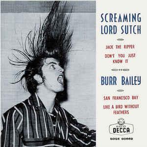 JACK THE RIPPER:DONT YOU JUST KNOW IT:SAN FRANCISCO BAY:LIKE A BIRD WITHOUT FEATHERS - SCREAMING LORD SUTCH - 45s VINYL, Decca