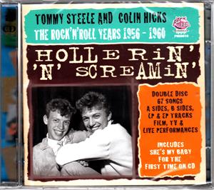 HOLLERIN & SCREAMIN (2 CD SET) - TOMMY STEELE & COLIN HICKS - BRITISH R'N'R CD, PINK N BLACK