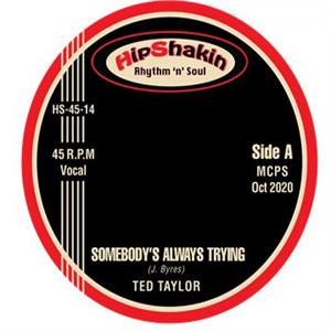 Somebody's Always Trying:One More Hurt - Ted Taylor - Marjorie Black - 45s VINYL, HIP SHAKIN