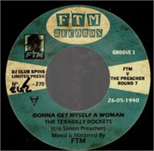 Gonna Get Myself A Woman : Not Fade Away - Texabilly Rockets / Corporate Image ‎ - Modern 45's VINYL, FTM