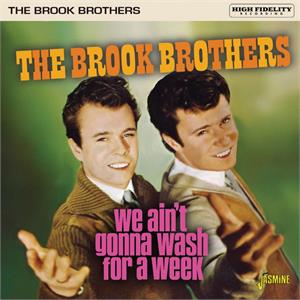 We Ain't Gonna Wash for a Week - BROOK BROTHERS - BRITISH R'N'R CD, JASMINE