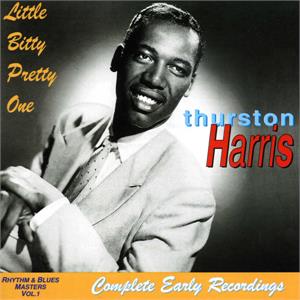 COMPLETE EARLY RECORDINGS - THURSTON HARRIS - 50's Artists & Groups CD, PLAZA