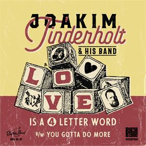 Love Is A 4 Letter Word / You Gotta Do More - Tinderholt Joakim & His Band: - Rhythm Bomb VINYL, RHYTHM BOMB