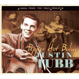 Pepper Hot Baby - Gonna Shake This Shack Tonite - JUSTIN TUBB - HILLBILLY CD, BEAR FAMILY