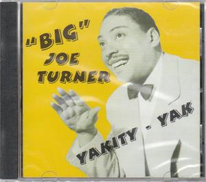 YAKITY YAK - JOE TURNER - SALE CD, JT
